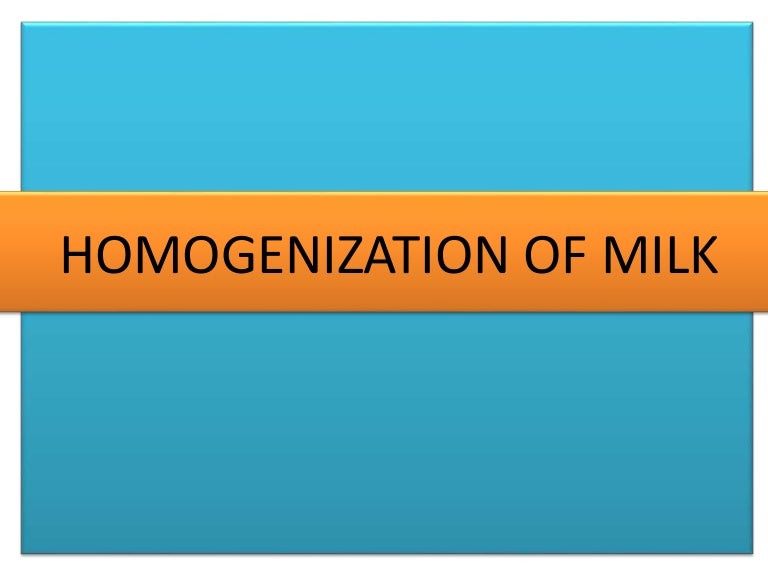 Homogenization of milk
