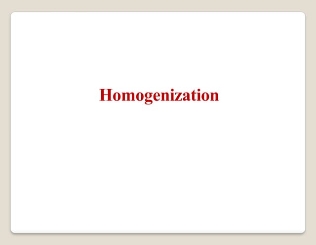 Homogenization.pptx_Surya [Autosaved].pptx