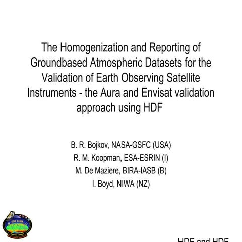 The Homogenization and Reporting of Groundbased Atmospheric Datasets for the ...