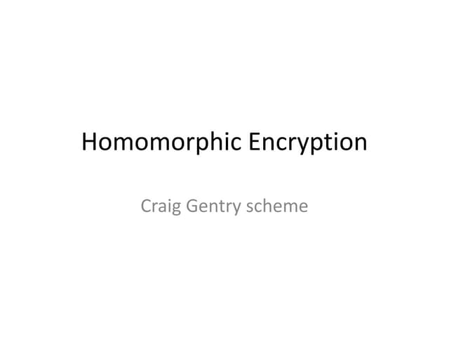 Homomorphic Encryption