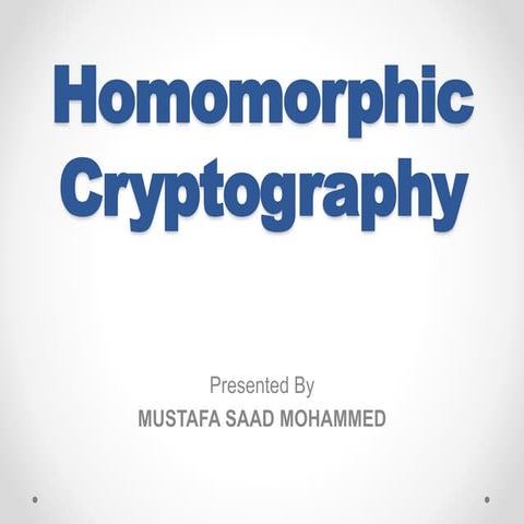homomorphicencryption.pptx homomorphicencryption.pptx