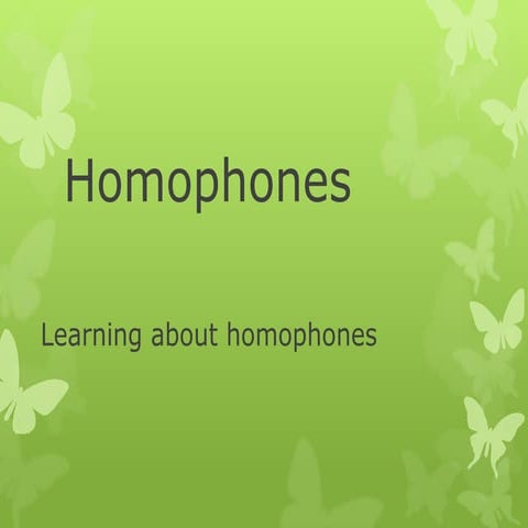 Homophones 