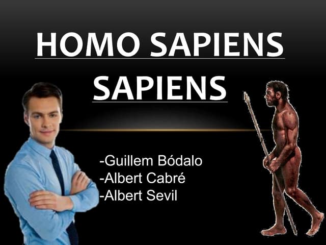 Homo Sapiens Sapiens