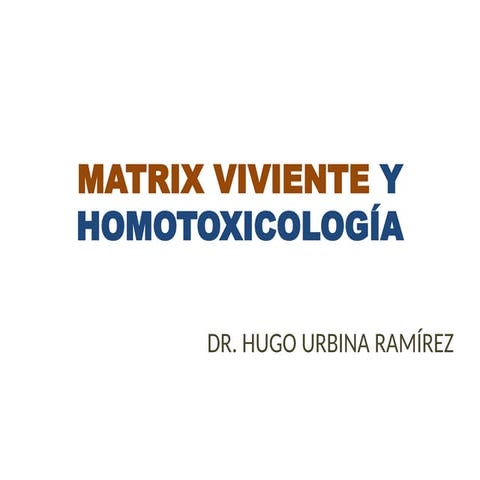 PRINCIPIOS BÁSICOS DE HOMOTOXICOLOGIA. CLASE 1.pptx