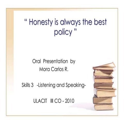 Honesty is always the best policy | PPSX