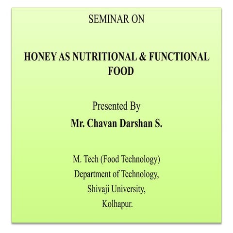 Honey as Nutritional and Functional food