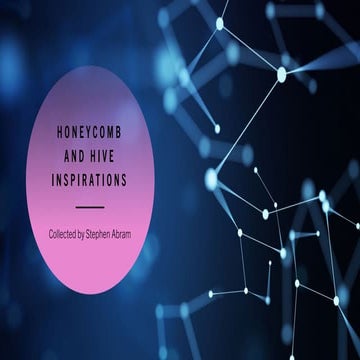 Honeycomb for The Hive Design Inspirations