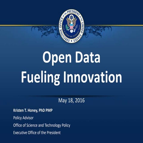 Open Data Fueling Innovation - Kristen Honey