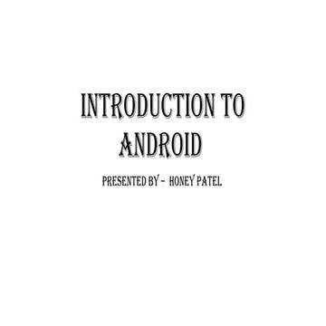 Comprehensive Introduction to Android Development and Architecture | PPTX
