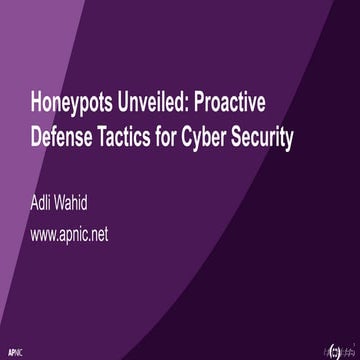 Honeypots Unveiled: Proactive Defense Tactics for Cyber Security, Phoenix Sum...