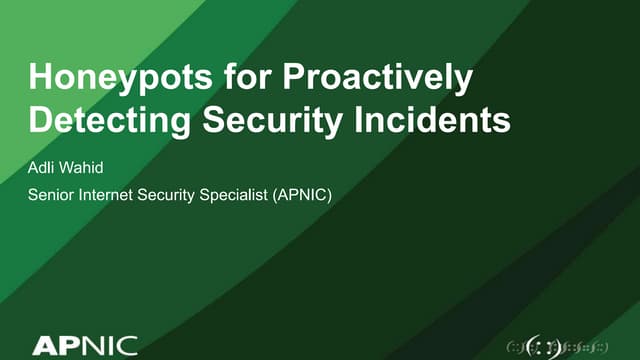 Honeypots for proactively detecting security incidents