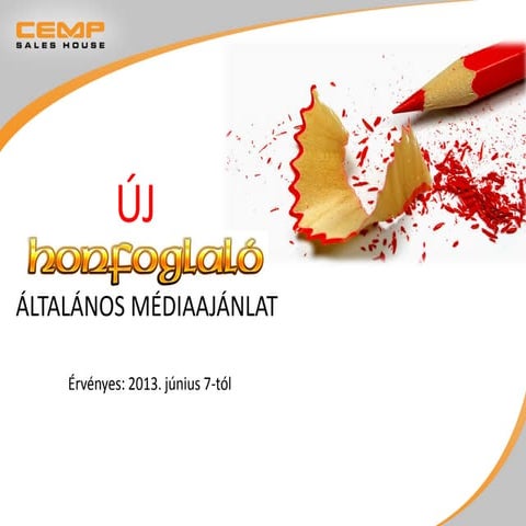 Honfoglaló általános médiaajánlat 2013