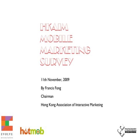 Hong Kong Mobile Marketing Survey 2009 by HKAIM