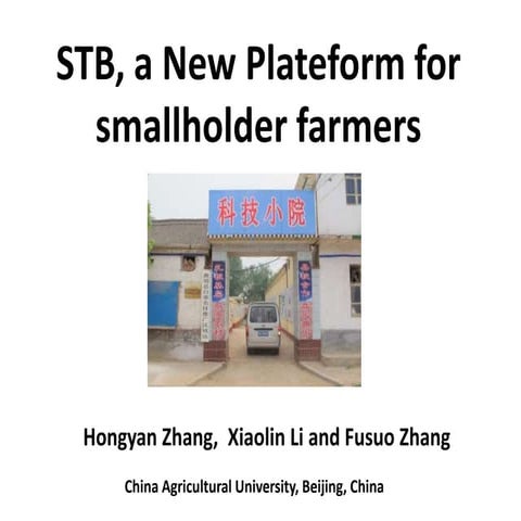 STB, a New Platform for smallholder farmers