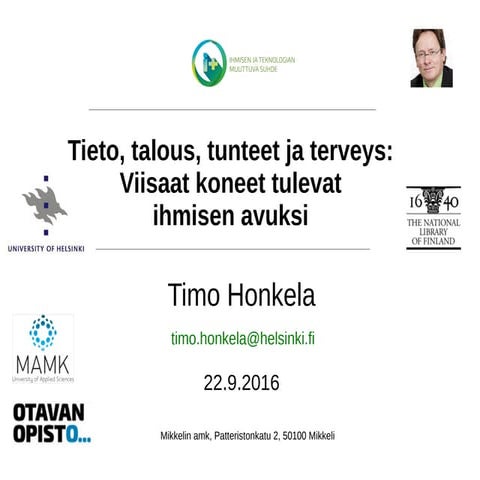 Timo Honkela: Ihminen+ -esitelmä, Mikkeli, 22.9.2016