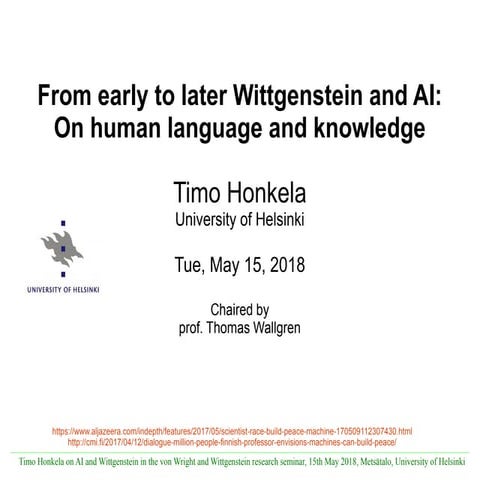 Timo Honkela: From early to later Wittgenstein and Artificial Intelligence