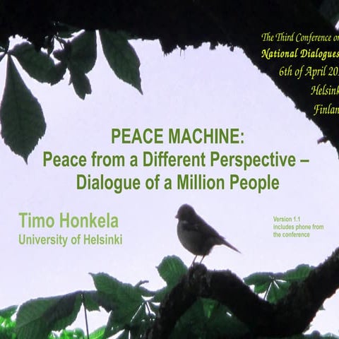 Timo Honkela: Peace Machine: Peace from a difference perspective - Dialogue of a million people, 6 April 2017