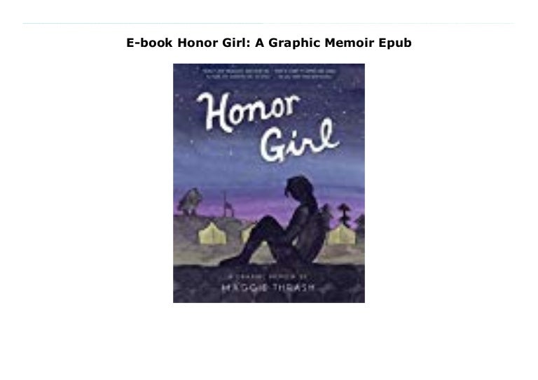 E Book Honor Girl A Graphic Memoir Epub