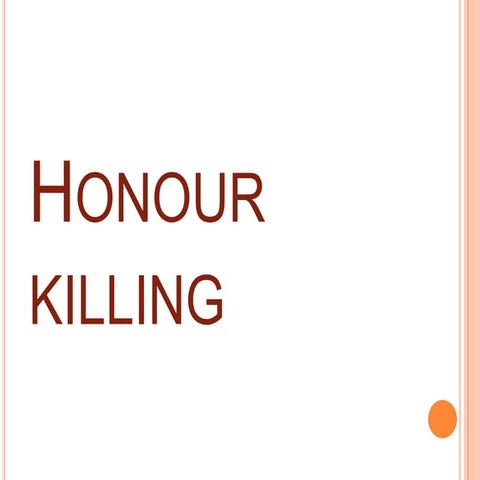 Honour killing : Overall Perspective