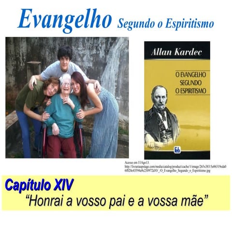 Honrai Pai e Mãe - ESE cap XIV