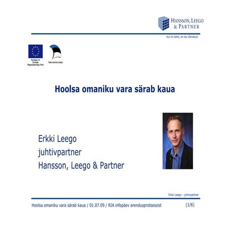 Hoolsa omaniku vara särab kaua