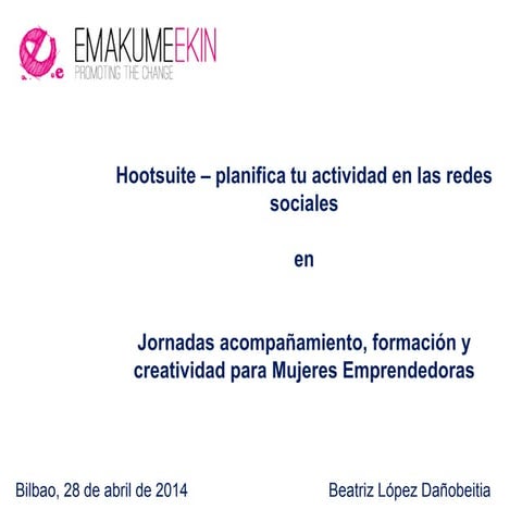 Hootsuite - planifica tu actividad como Community Manager