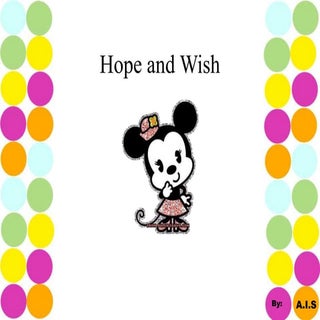 Hope and wish