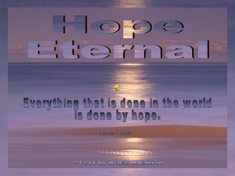 Hope eternal