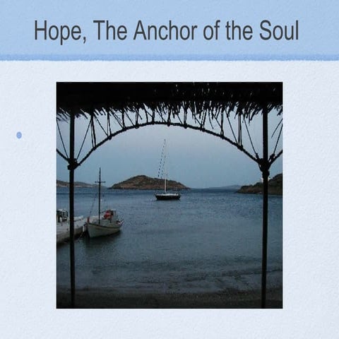 Hope the anchor of the soul | PPT