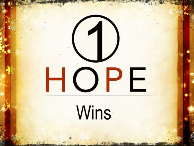 Hope wins