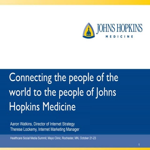Connecting the People of the World to the People of Johns Hopkins Medicine