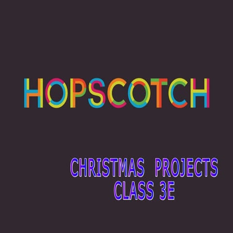 Hopscotch Christmas Projects, class 3E