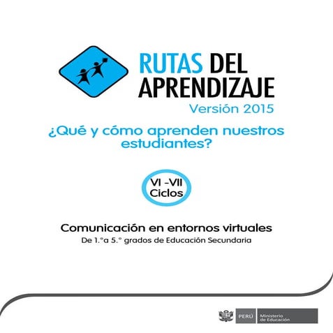 Comunicación en entornos virtuales - Ruta de aprendizaje para nivel Secundaria 2015