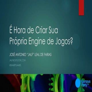 É Hora de criar sua própria engine ...