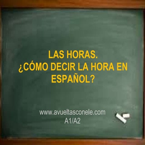 La hora en espanol