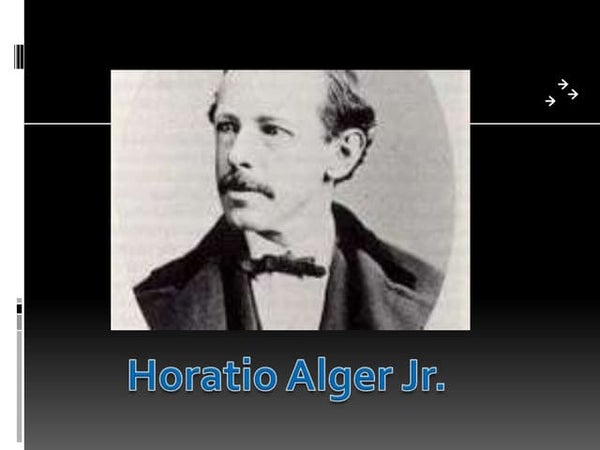 Horatio Alger Alger Myth American Dream