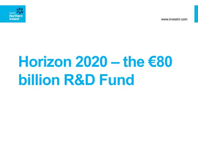 Horizon 2020 - the €80 billion R&D Fund