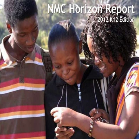 NMC Horizon Report > 2012 K-12 Edition Presentation