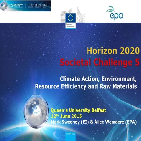 EPA Horizon 2020 SC5 Roadshow presentation - QUB 12.06.15