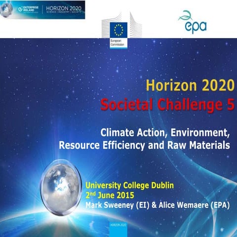 EPA Horizon 2020 SC5 Roadshow presentation - UCD 02.06.15
