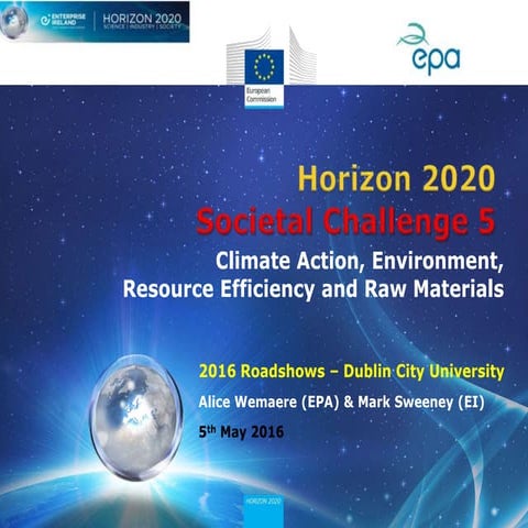 EPA Horizon 2020 SC5 Roadshow presentation - DCU 05.05.16