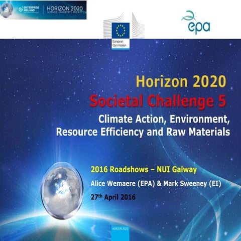 EPA Horizon 2020 SC5 Roadshow presentation - NUIG 27.04.16