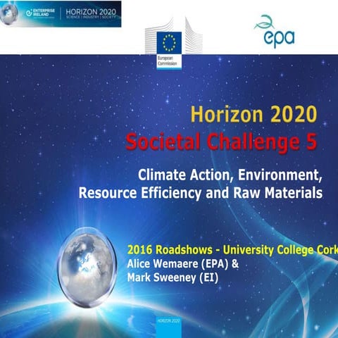 EPA Horizon 2020 SC5 Roadshow presentation - UCC 04.04.16
