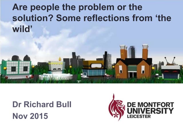 Are people the problem or solution: reflections from the wild
