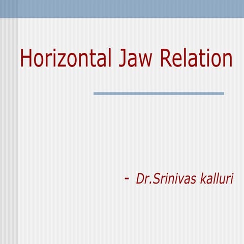 Horizontal jaw relation/ lingual orthodontics courses