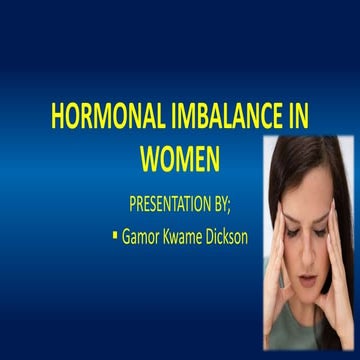 HORMONAL  IMBALANCE  IN  WOMEN     .pptx