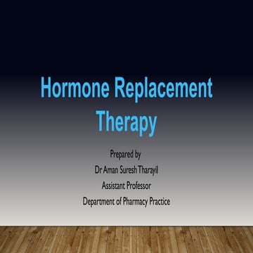 HORMONE REPLACEMENT THERAPY (HRT) | PPTX