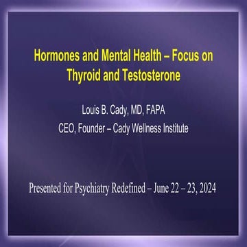 Hormones and Mental Health - Thyroid and Testosterone ptx