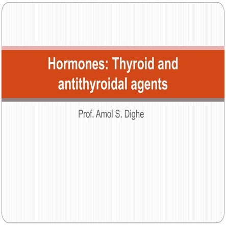 Hormones thyroid and antithyroidal agents