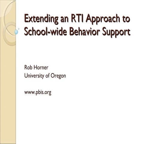 Extending an RtI Approach to Schoolwide Behavior Support